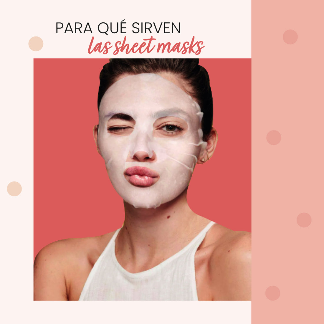 Para qué sirven las sheet masks