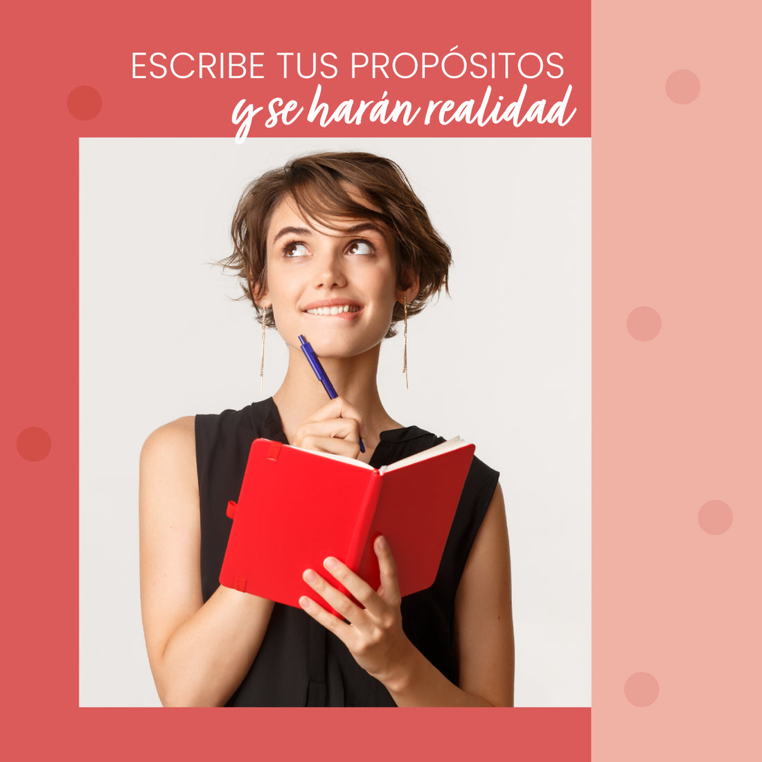 Escribe tus propósitos y se harán realidad